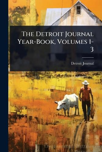 The Detroit Journal Year-Book, Volumes 1-3 cover
