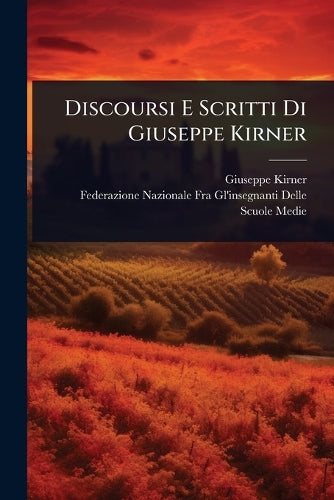 Discoursi E Scritti Di Giuseppe Kirner cover
