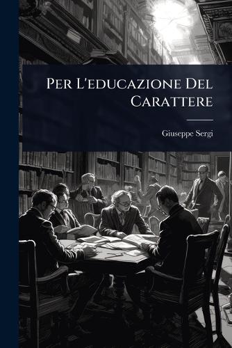 Per L'educazione Del Carattere cover