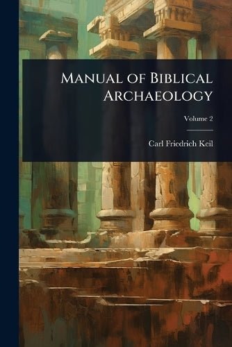 Manual of Biblical Archaeology cover