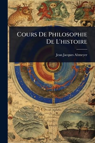 Cours De Philosophie De L'histoire cover