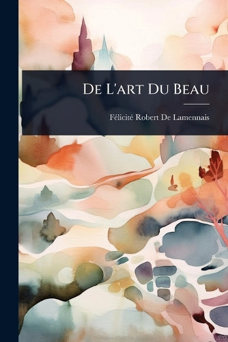 De L'art Du Beau cover