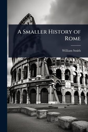 A Smaller History of Rome cover