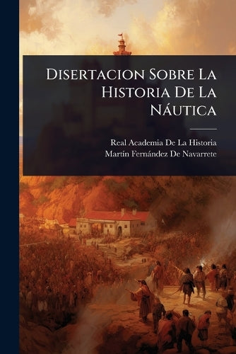 Disertacion Sobre La Historia De La Nàutica cover