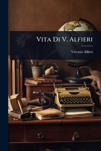 Vita Di V. Alfieri cover