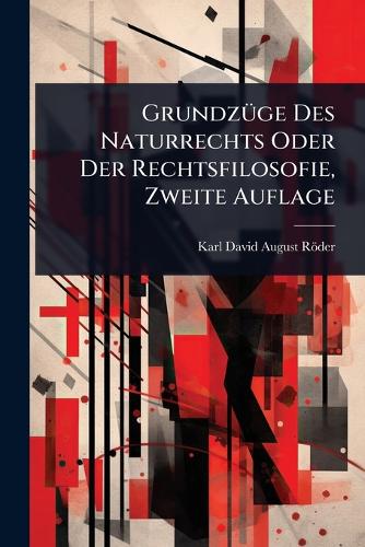 GrundzÃ1/4ge Des Naturrechts Oder Der Rechtsfilosofie, Zweite Auflage cover