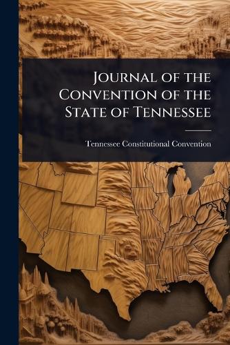 Journal of the Convention of the State of Tennessee cover
