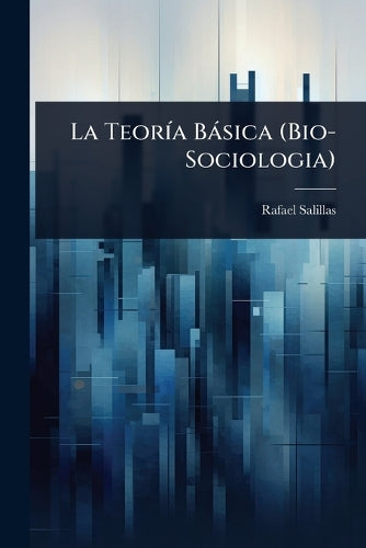 La TeorÃ-a Bàsica (Bio-Sociologia) cover