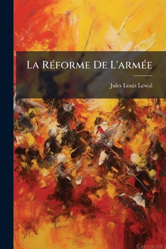 La RÃ(c)forme De L'armÃ(c)e cover