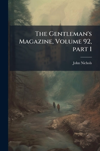 The Gentleman's Magazine, Volume 92, part 1 cover