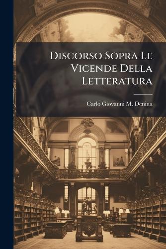 Discorso Sopra Le Vicende Della Letteratura cover