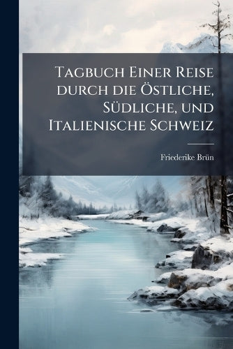 Tagbuch Einer Reise durch die Ã-stliche, SÃ1/4dliche, und Italienische cover