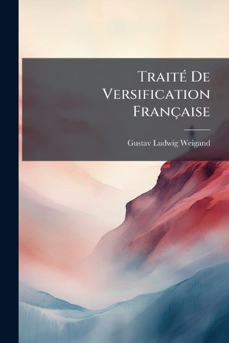 TraitÃ(c) De Versification Française cover