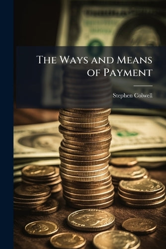 The Ways and Means of Payment cover