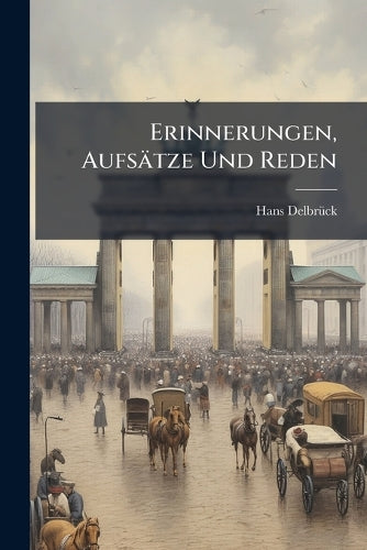 Erinnerungen, Aufsätze Und Reden cover