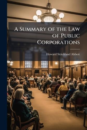 A Summary of the Law of Public Corporations cover