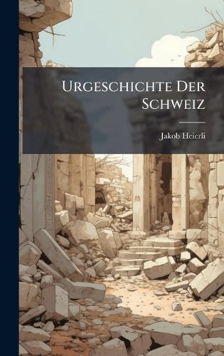 Urgeschichte Der Schweiz cover