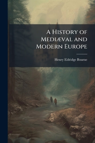 A History of MediÃ]val and Modern Europe cover