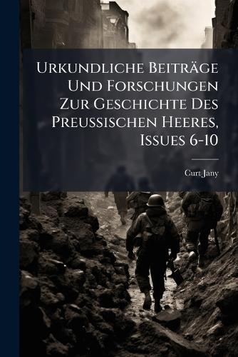 Urkundliche Beiträge Und Forschungen Zur Geschichte Des Preussischen H cover