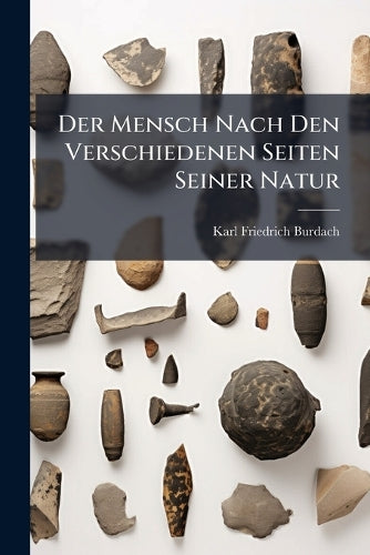 Der Mensch Nach Den Verschiedenen Seiten Seiner Natur cover