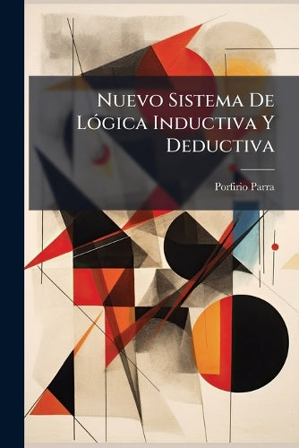 Nuevo Sistema De LÃ3gica Inductiva Y Deductiva cover
