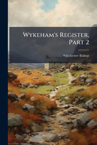 Wykeham's Register, Part 2 cover