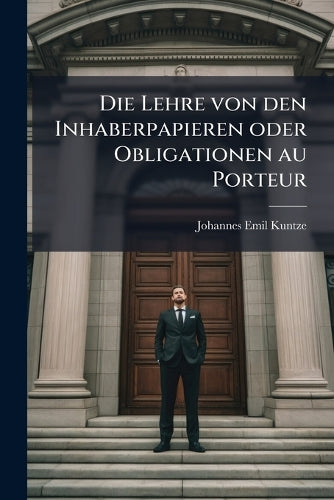 Die Lehre von den Inhaberpapieren oder Obligationen au Porteur cover