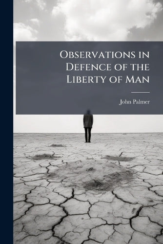 Observations in Defence of the Liberty of Man cover