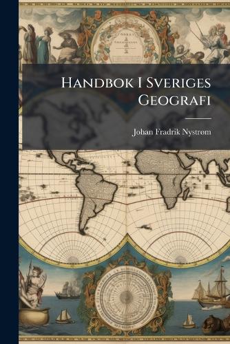 Handbok I Sveriges Geografi cover