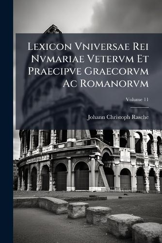 Lexicon Vniversae Rei Nvmariae Vetervm Et Praecipve Graecorvm Ac Roman cover
