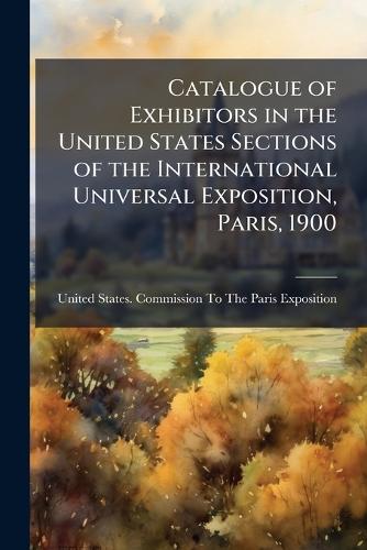 Catalogue of Exhibitors in the United States Sections of the Internati cover