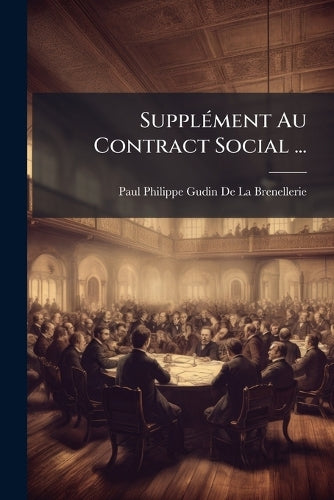 SupplÃ(c)ment Au Contract Social ... cover