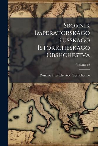 Sbornik Imperatorskago Russkago Istoricheskago Obshchestva cover