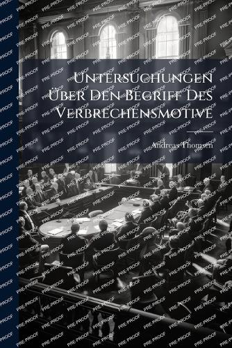 Untersuchungen Über Den Begriff Des Verbrechensmotive cover