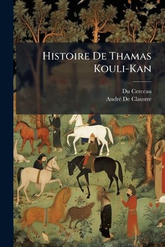 Histoire De Thamas Kouli-Kan cover