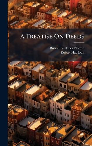 A Treatise On Deeds cover