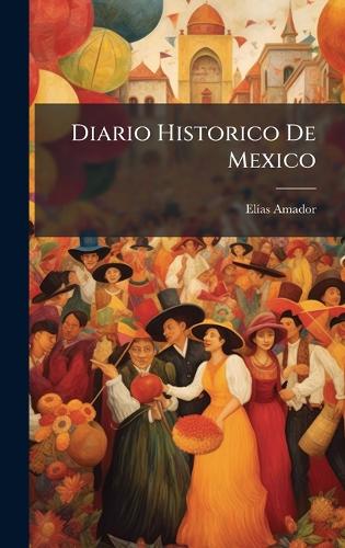 Diario Historico De Mexico cover