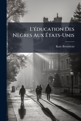 L'Ã(c)ducation Des Nègres Aux États-Unis cover