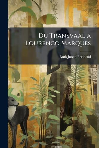 Du Transvaal a Lourenco Marques cover
