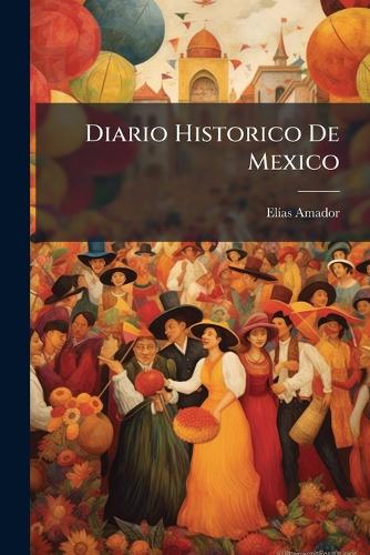 Diario Historico De Mexico cover