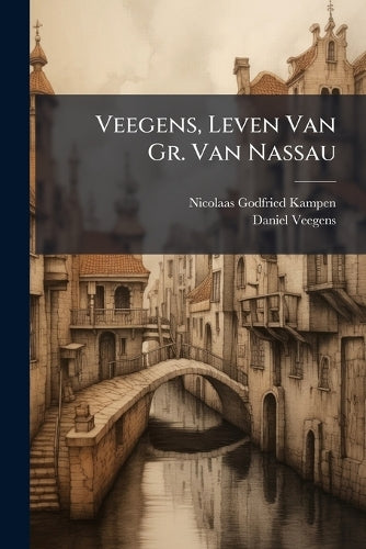Veegens, Leven Van Gr. Van Nassau cover