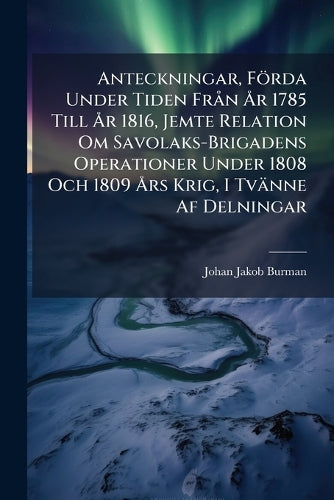 Anteckningar, Förda Under Tiden FrÃ n Ã...r 1785 Till Ã...r 1816, Jemt cover