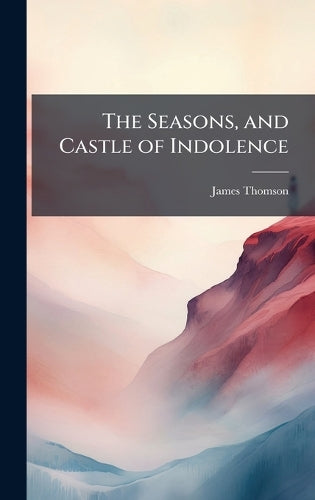 The Seasons, and Castle of Indolence cover