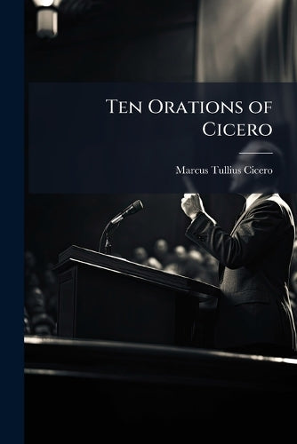 Ten Orations of Cicero cover