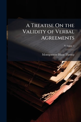 A Treatise On the Validity of Verbal Agreements cover