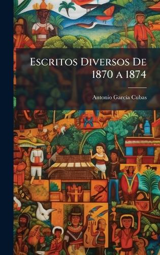 Escritos Diversos De 1870 a 1874 cover