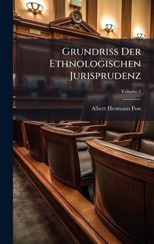Grundriss Der Ethnologischen Jurisprudenz cover