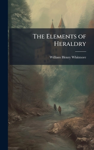 The Elements of Heraldry
