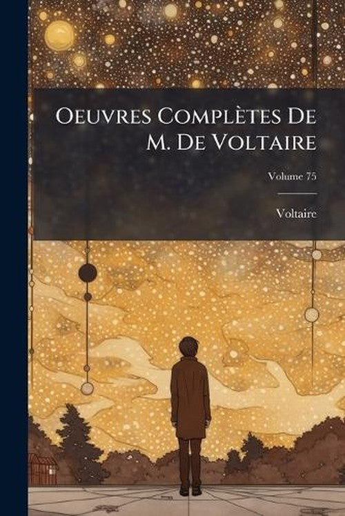 Oeuvres Complètes De M. De Voltaire