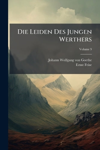 Die Leiden Des Jungen Werthers